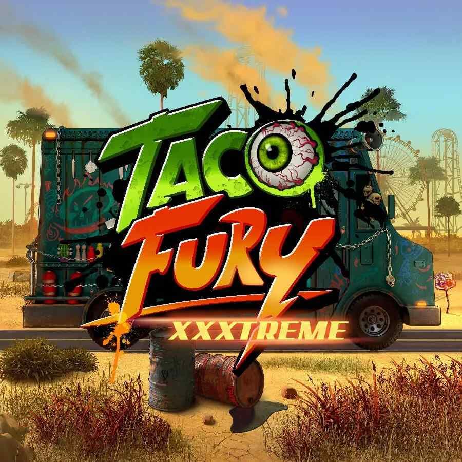 Taco Fury XXXtreme