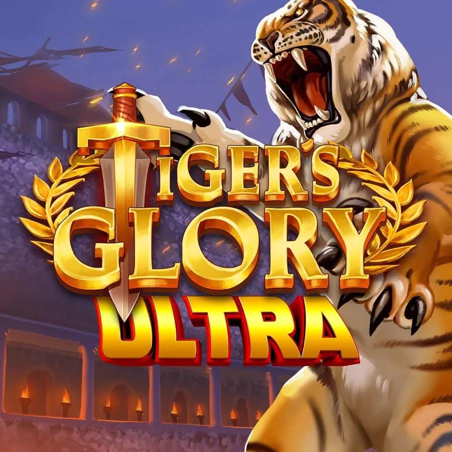 Tiger’s Glory Ultra