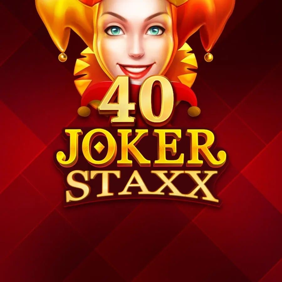 40 Joker Staxx