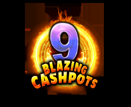 9 Blazing Cashpots