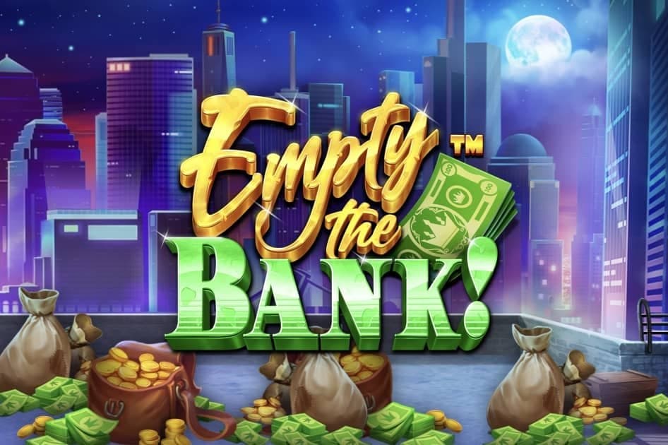 Empty the Bank™