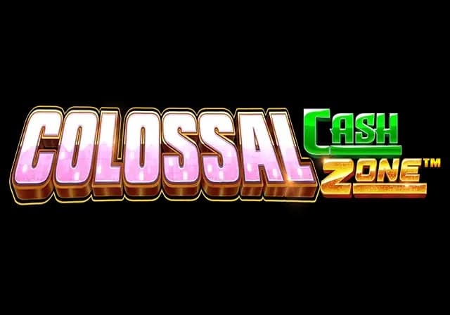 Colossal Cash Zone™
