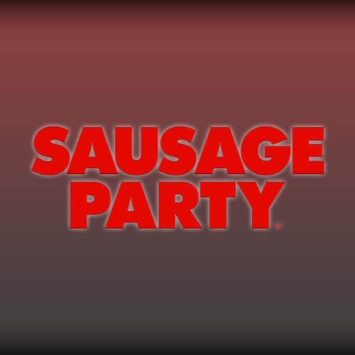 Sausage Party™