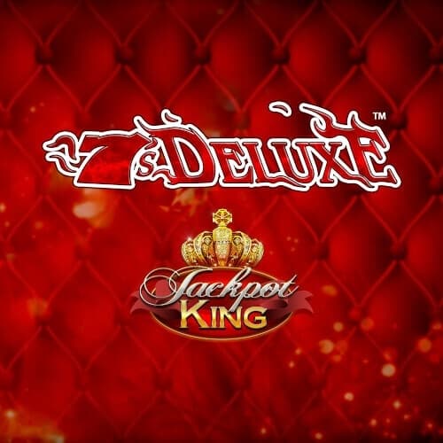 7’s Deluxe  Jackpot King