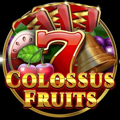 Colossus Fruits