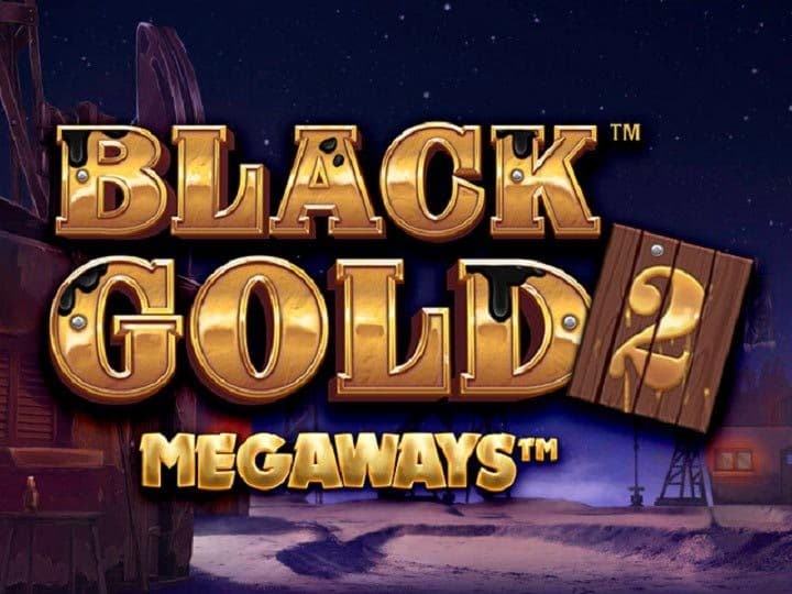 BLACK GOLD™ 2 MEGAWAYS™
