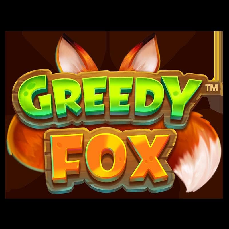 GREEDY FOX™