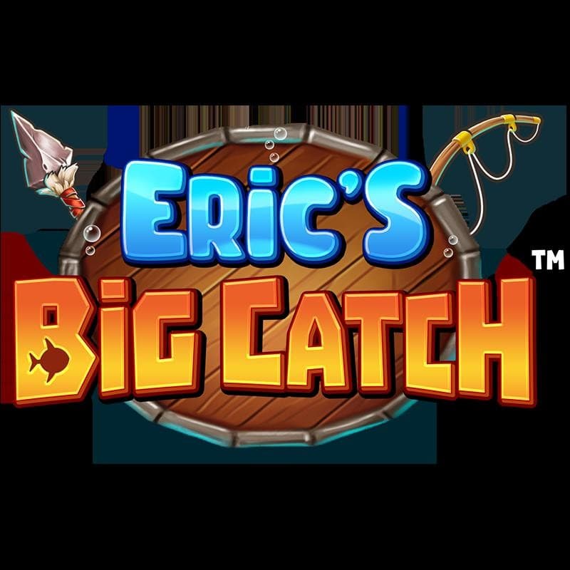 ERIC’S BIG CATCH