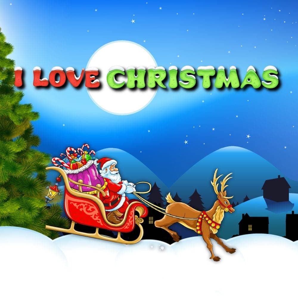 I Love Christmas
