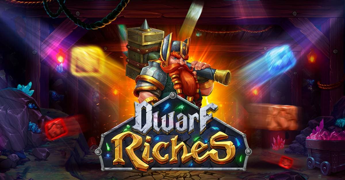 Dwarf Riches