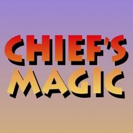Chief's Magic