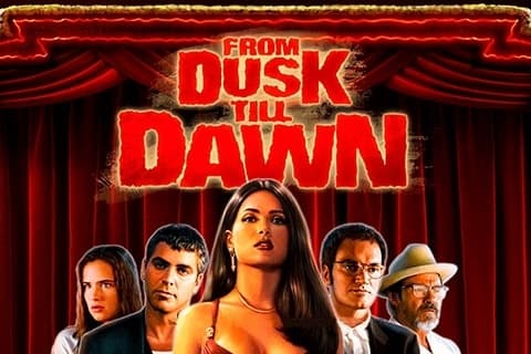 From Dusk Till Dawn™