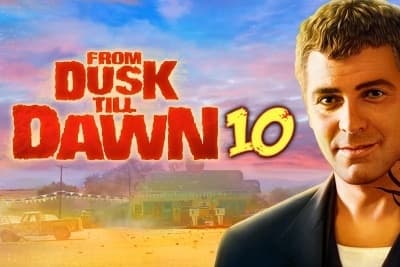 From Dusk Till Dawn™ 10
