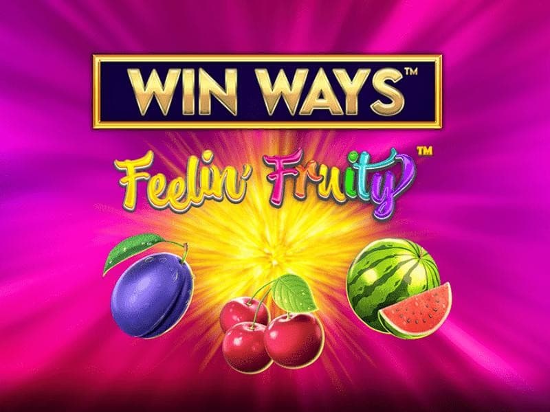 Feelin’ Fruity™: Win Ways™