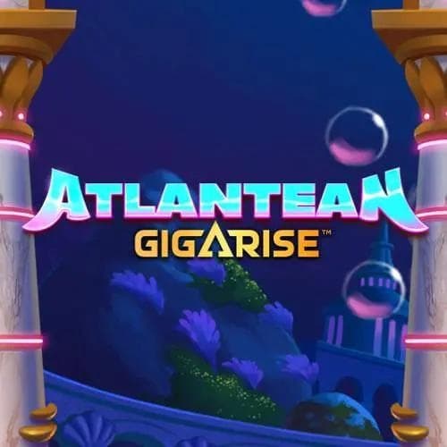 Atlantean GigaRise™