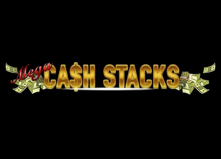 Mega Cash Stacks