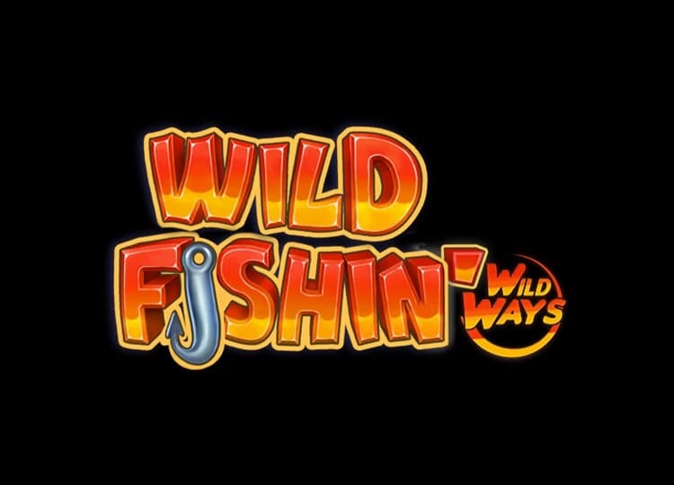 Wild Fishin™ Wild Ways