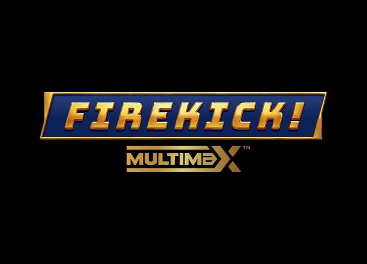 Firekick! MultiMax™
