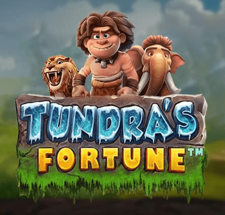 Tundra’s Fortune