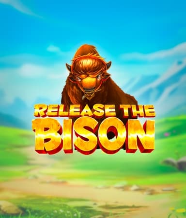 Release the Bison