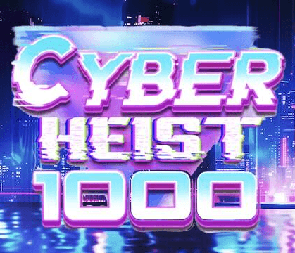 Cyber Heist 1000