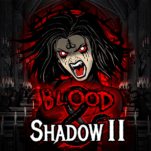 Blood & Shadow 2