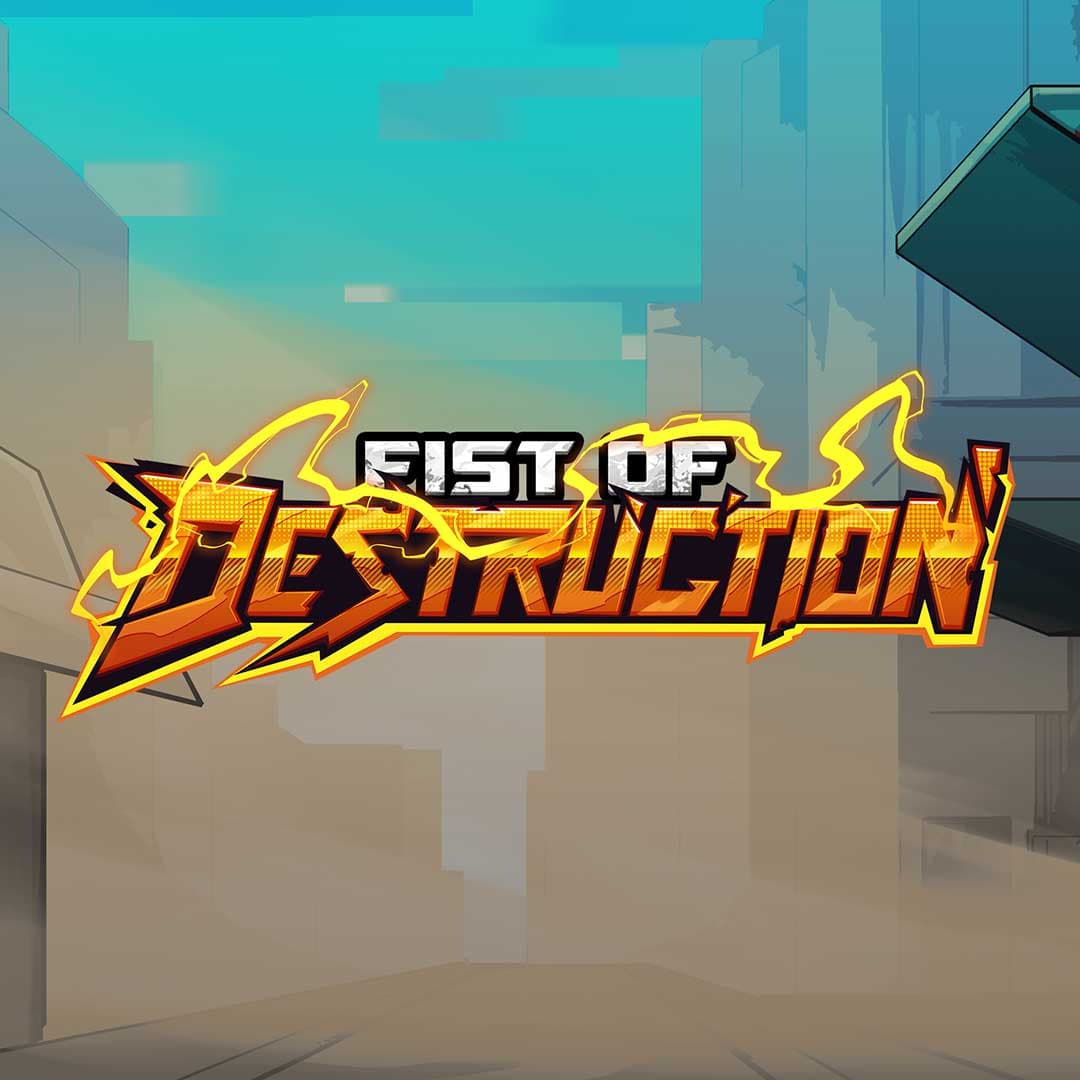 Fist of Destruction