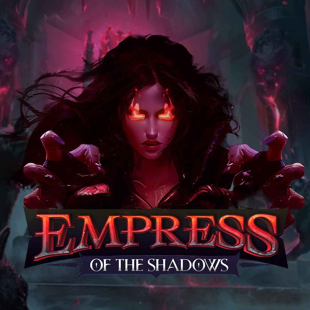Empress of the Shadows