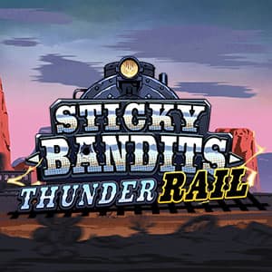 Sticky Bandits Thunder Rail