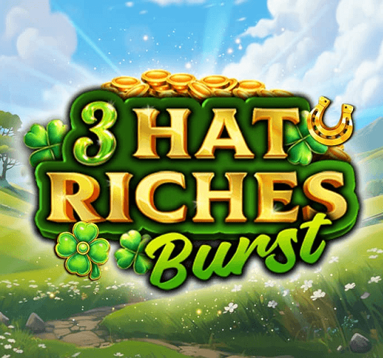 3 Hat Riches Burst