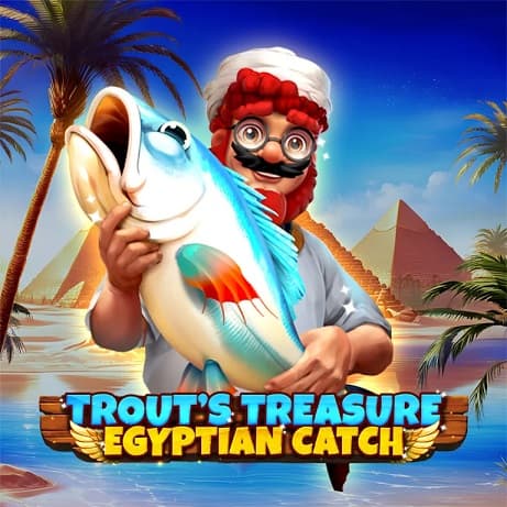 Trout’s Treasure – Egyptian Catch