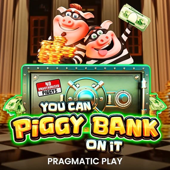 You Can Piggy Bank on It