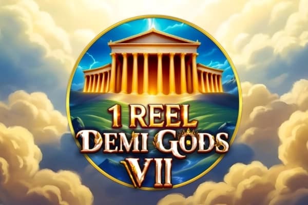 1 Reel Demi Gods VII