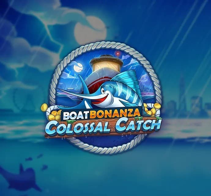 Boat Bonanza Colossal Catch
