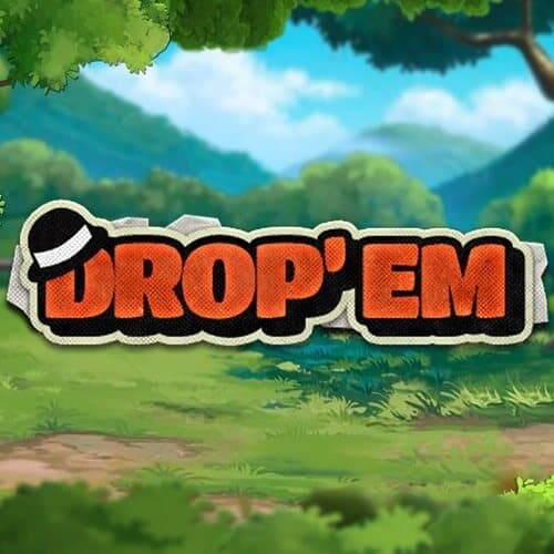 Drop'em