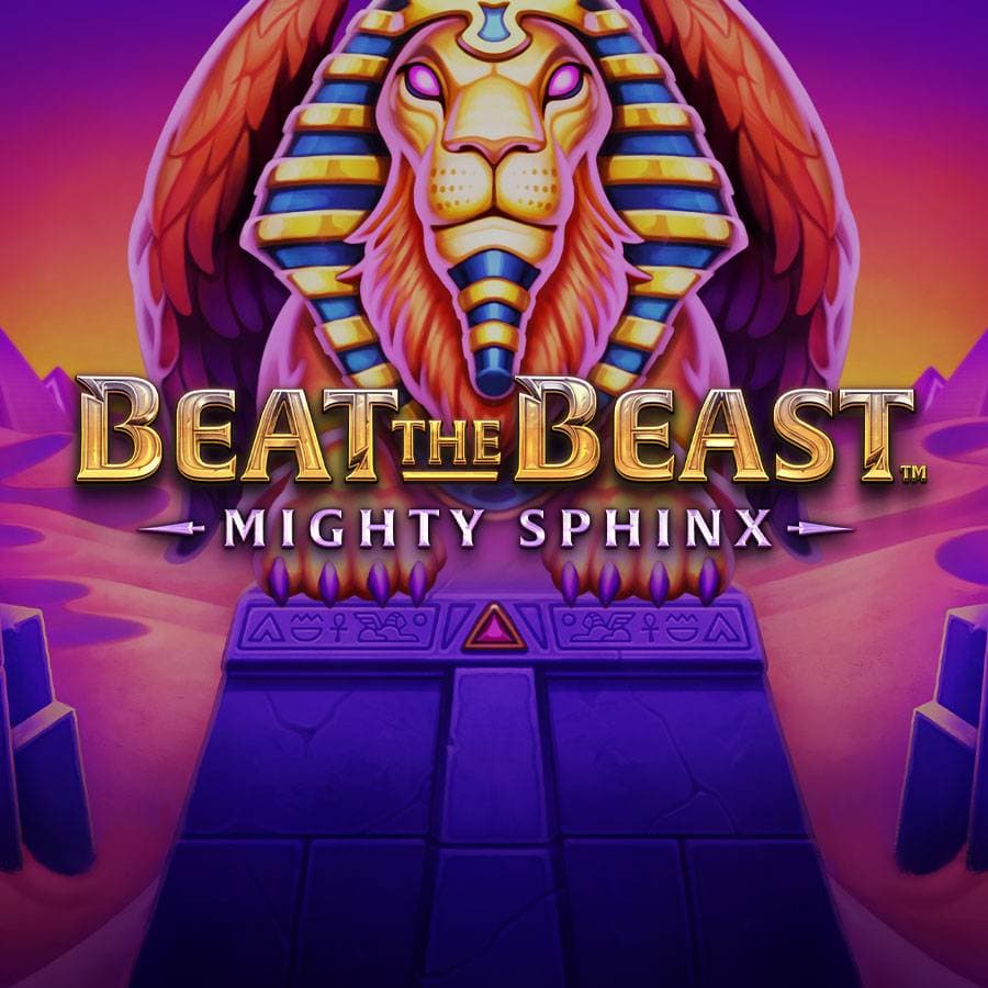 Beat the Beast: Mighty Sphinx