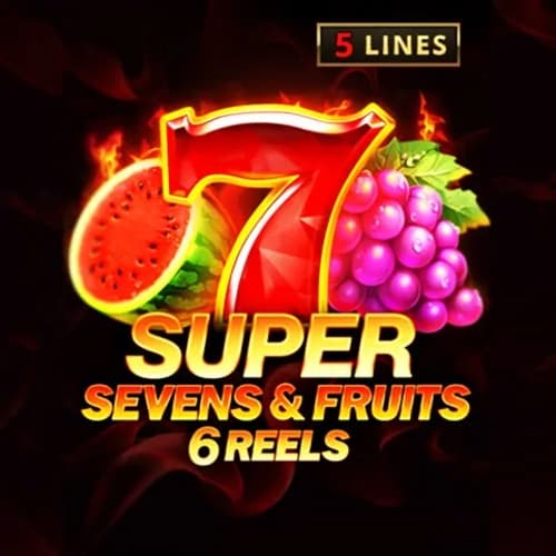 5 Super Sevens & Fruits: 6 reels