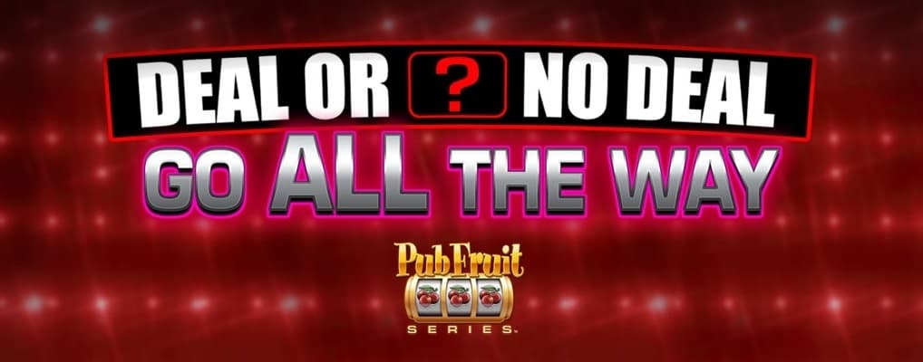 Deal or No Deal: Go All The Way Pub Fruits Series