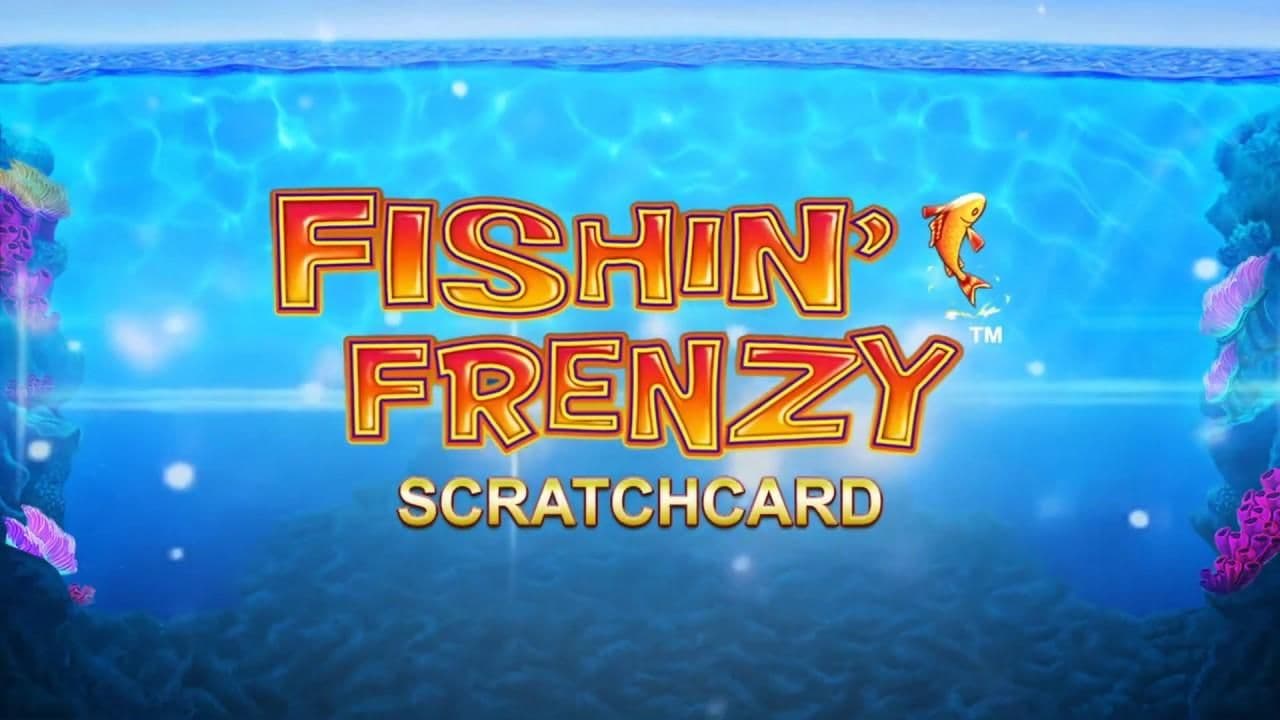 FISHIN' FRENZY Scratchcard