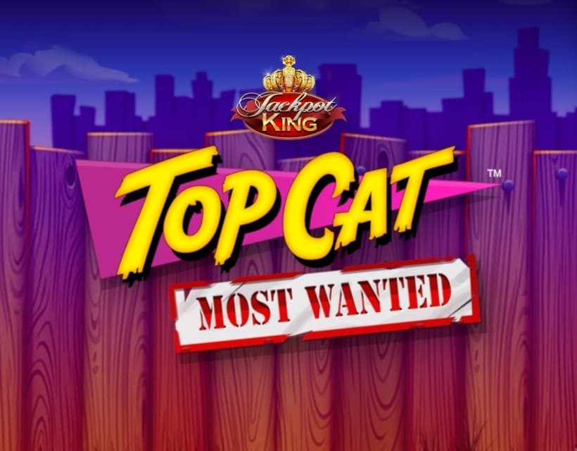 Top Cat Most Wanted Jackpot King