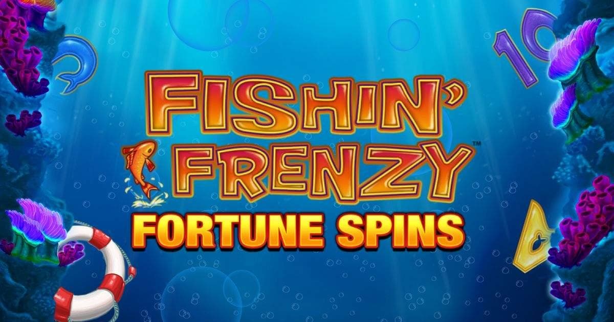 Fishin’ Frenzy Fortune Spins