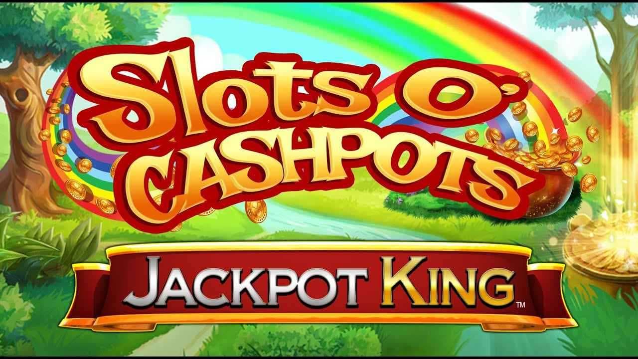 SLOTS O'CASHPOTS Jackpot King