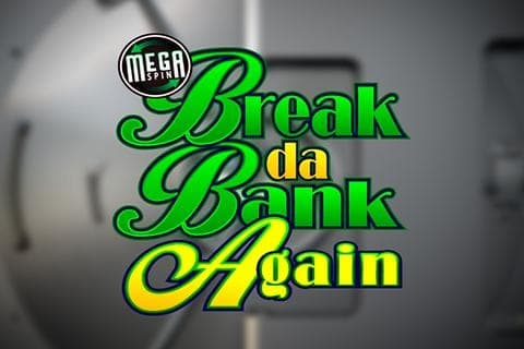 Mega Spin Break Da Bank Again