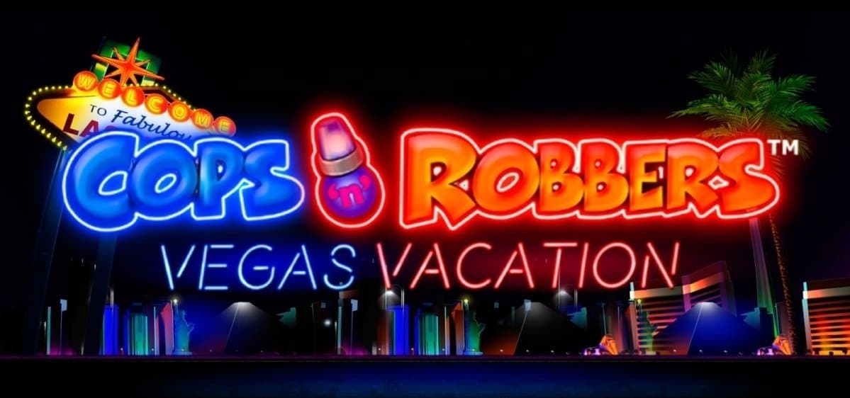 Cops ‘n’ Robbers™ Vegas Vacation