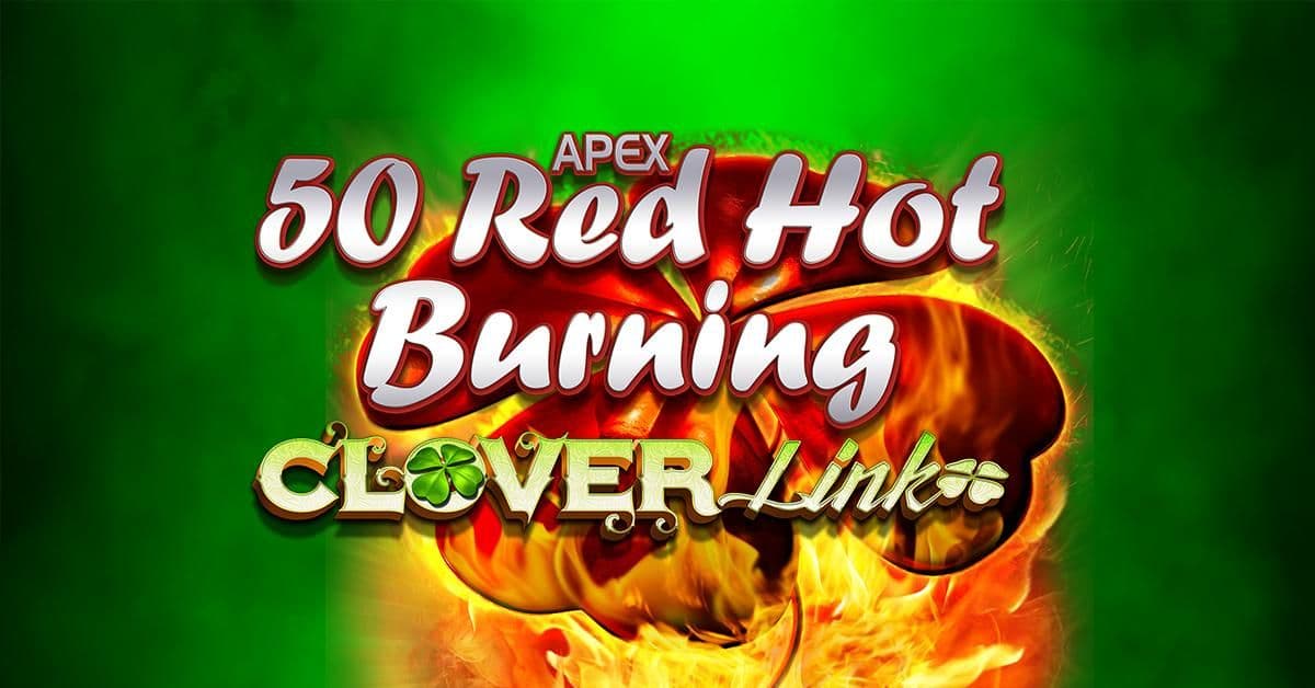 50 Red Hot Burning Clover Link™ CC