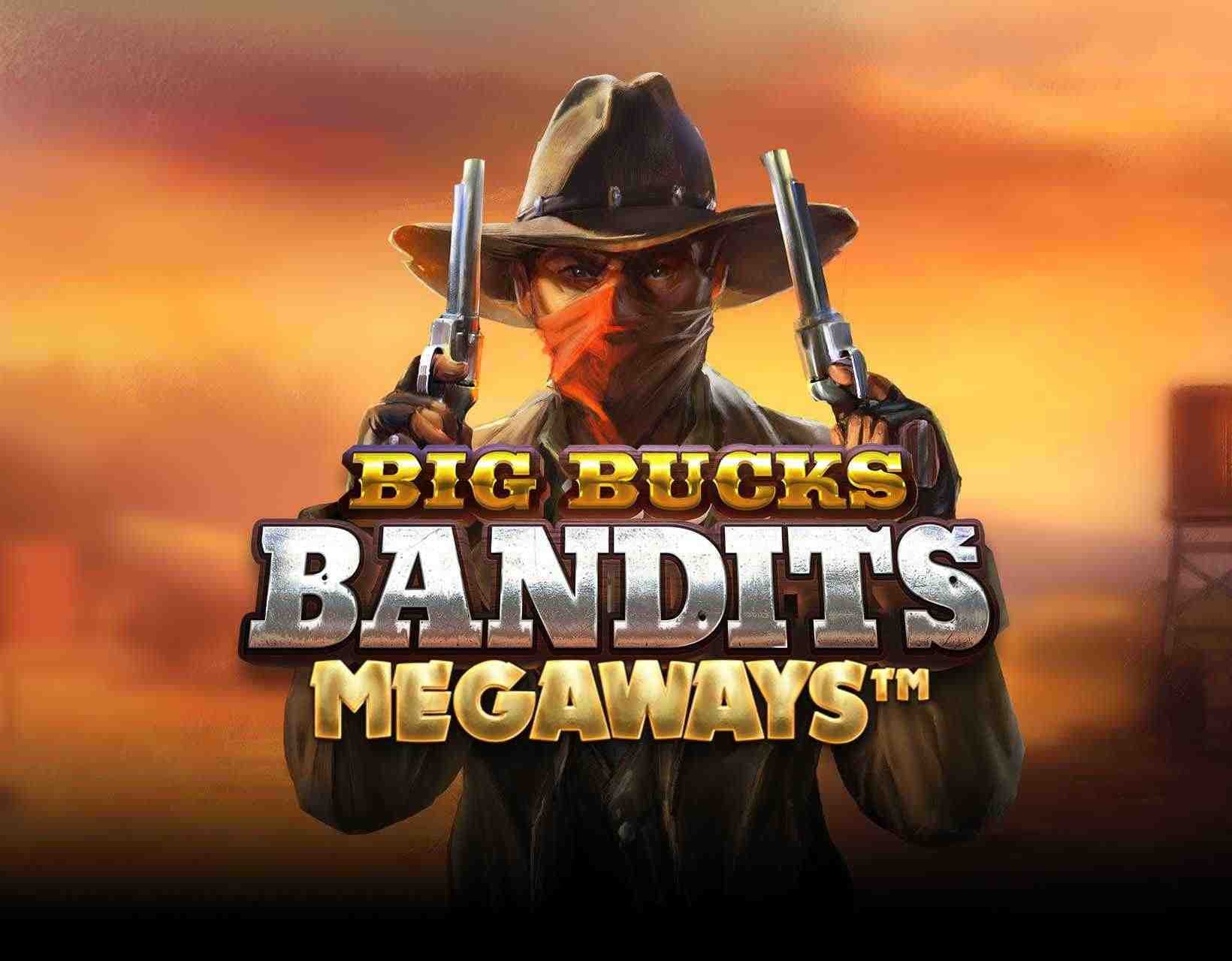Big Bucks Bandits Megaways™