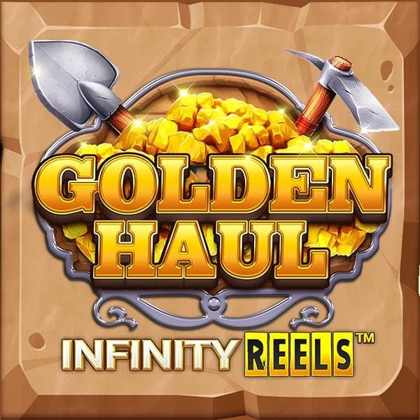 Golden Haul Infinity Reels™